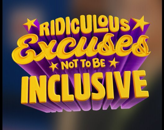 Desculpas ridículas para não ser inclusivo